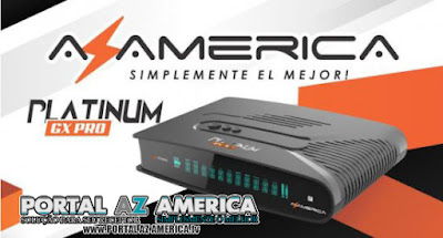 Atualização Azamerica Platinum GX PRO Atualização Azamerica Platinum GX PRO
